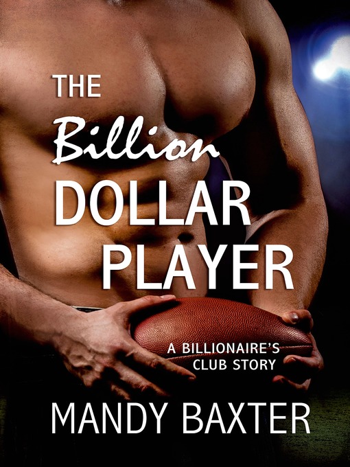 Title details for The Billion Dollar Player by Mandy Baxter - Available